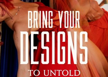 UNTOLD caută designeri talentați pentru zona de Fashion din festival. Înscrie-te în DESIGNERS’ NEST