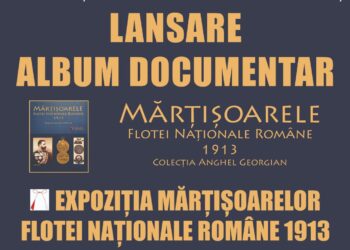 Albumul foto-documentar ,,Mărțișoarele Flotei Naționale Române 1913. Colecția Anghel Georgian’’, lansat la Constanța